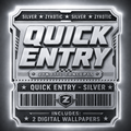QUICK ENTRIE - SILVER